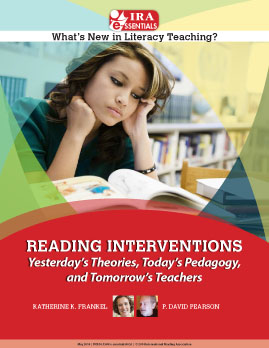 Reading Interventions - Yesterday's Theories, Today's Pedagogy, and Tomorrow's Teachers