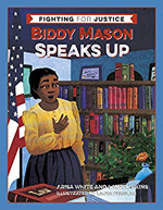 Biddy Mason Speaks Up