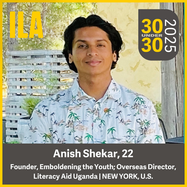 2025 ILA 30 under 30 Anish Shekar