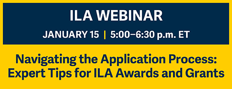 1-15-25 webinar: application tips for ILA awards and grants