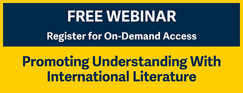 Promoting Understanding With International Literature webinar on demand