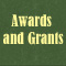 Awards and Grants