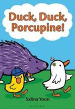 duck duck porcupine