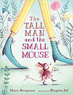 The Tall Man and the Small Mouse